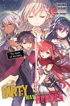The Dirty Way to Destroy the Goddess's Heroes (light novel) 5 - The Dirty Way to Destroy the Goddess's Heroes, Vol. 5 (light novel)