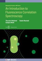 Biophysical Society-IOP Series - An Introduction to Fluorescence Correlation Spectroscopy
