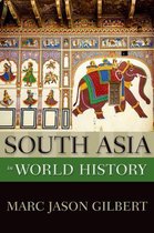 New Oxford World History - South Asia in World History