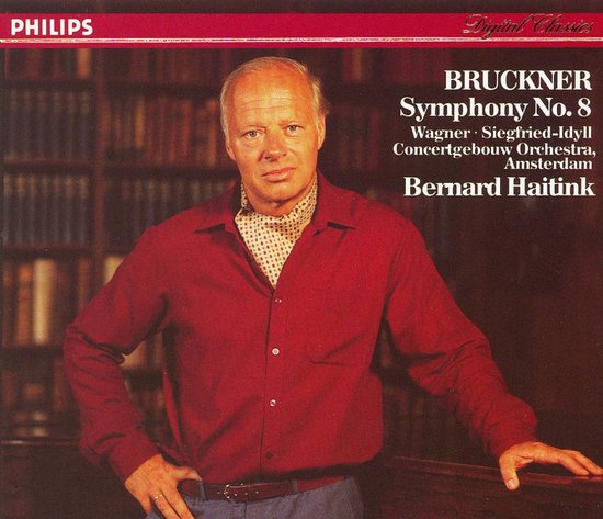 Philips - 2CD - Bruckner - Symphony No.8 in C Minor - Concertgebouw Orchestra - Bernard Haitink