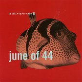 June Of 44 - In The Fishtank (CD)