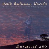 Golana - Walk Between Worlds (CD)