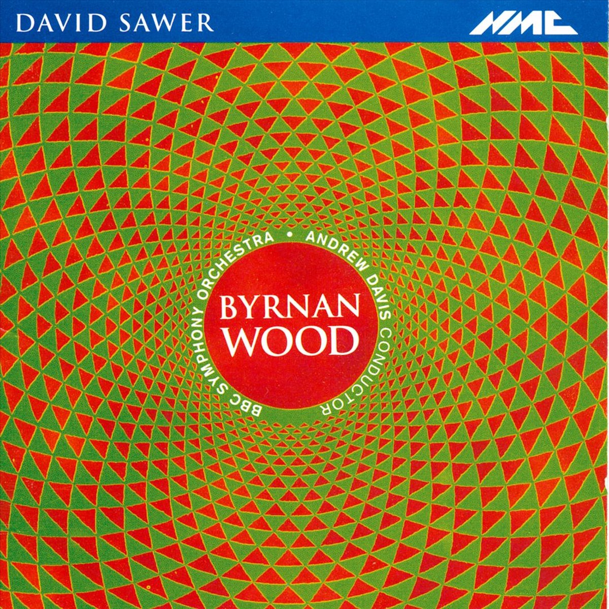 Bbc Symphony Orchestra/ Sir Andrew - Sawer: Byrnan Wood