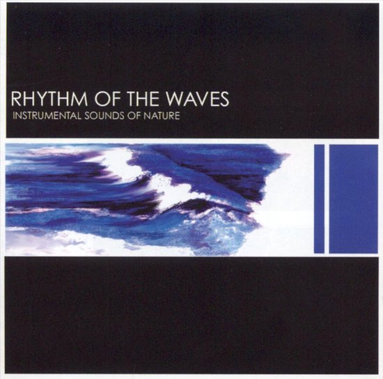 Instrumental Sounds of Nature: Rhythm of the Waves