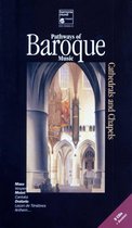 Pathways of Baroque Music: Cathedrals and Chapels