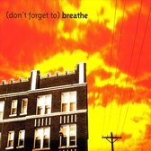 Don't Forget to Breathe