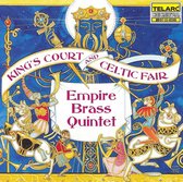 King's Court and Celtic Fair / Empire Brass Quintet