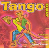 Tango Only