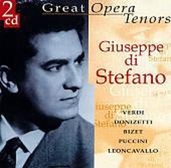 Great Opera Tenors - Giuseppe Di Stefano