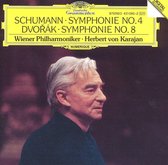 Schumann: Symphonie No. 4; Dvorák: Symphonie No. 8