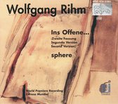 Rihm Wolfgang; Ins Offene Ii /Sphere