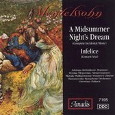 Mendelssohn: A Midsummer Night's Dream; Infelice