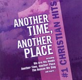 #1 Christian Hits: Another Time, Another Place