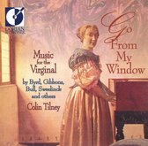 Go From My Window - Music for the Virginal / Colin Tilney