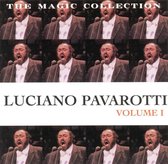 Luciano Pavarotti: The Magic Collection, Vol. 1