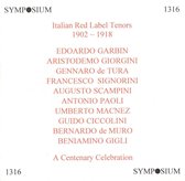 Italian Red Label Tenors (1902-1918): A Centenary Celebration
