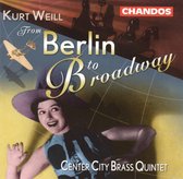 Center City Brass Quintet - From Berlin To Broadway (CD)