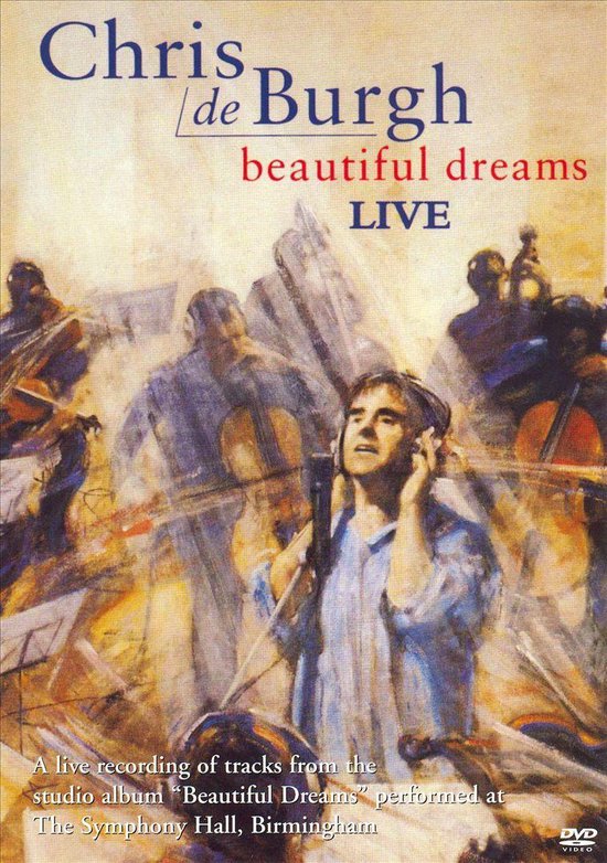 Cover van de film 'Chris de Burgh - Live Beautiful Dreams'