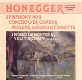 Honegger: Symphony No. 2; Concerto de Camera; Prelude, Arioso & Fughetta