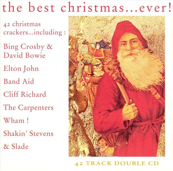 De cover van de cd "the best christmas...ever!". Een afbeelding van de Kerstman met een baard, gekleed in een rode jas en muts, met een zak op zijn rug. Links staan de namen van artiesten.