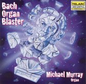 Bach Organ Buster / Michael Murray