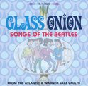 Glass Onion: Songs of the Beatles