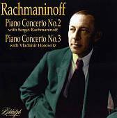 Rachmaninoff: Piano Concertos no 2 & 3 / Rachmaninoff, et al