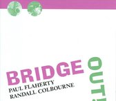 Paul Flaherty & Randall Coulbourne - Bridge Out (CD)