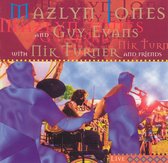 Mazlyn Jones, Guy Evans, NiK Turner And Friends- Live