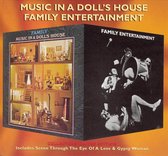 Family Entertainment / Music In A Doll House