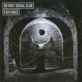 Detroit Social Club - Existence