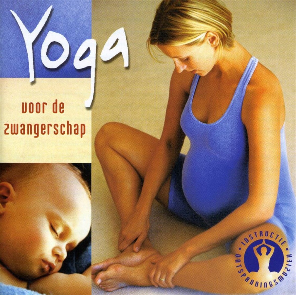 Yoga Voor De Zwangerschap - Ontspannen Zwanger Zijn-