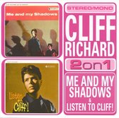 Me And My Shadows/Listen To Cliff!
