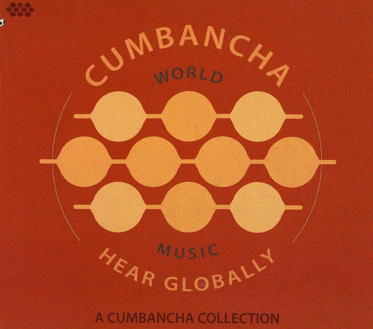 Hear Globally: A Cumbancha Collection
