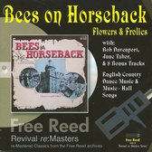 Bees On Horseback