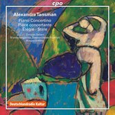 Alexandre Tansman: Piano Concertino/Piece Concertante/Elegie/...