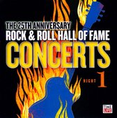 25th Anniversary Rock & Roll Hall of Fame Concerts: Night 1