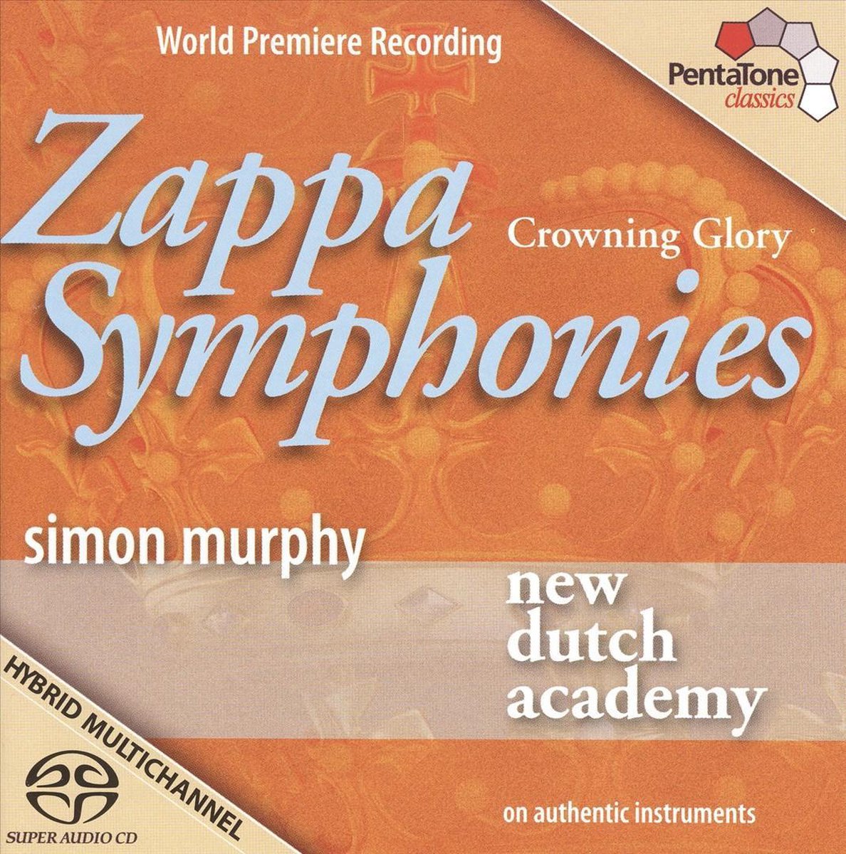 New Dutch Academy, Simon Murphy, Elizabeth Dobbin, Caroline Kang - Zappa Symphonies (SACD)