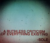 Ruthless Criticism of Everything Existing