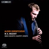 Alexei Ogrintchouk - Mozart: Oboe Concerto / Quartet / Sonata (Super Audio CD)