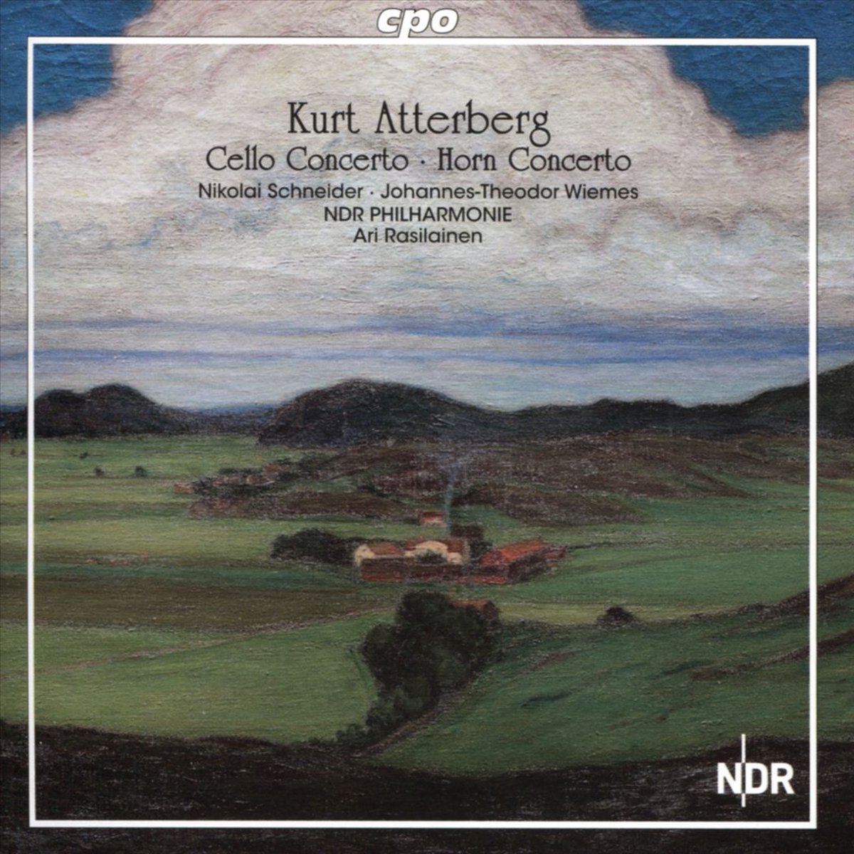 Kurt Atterberg: Cello Concerto; Horn Concerto