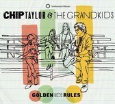 Chip Taylor & The Grandkids - Golden Kids Rules (CD)