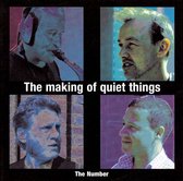 The Making Of Quiet Things