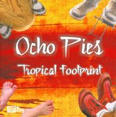 Ocho Pies - Tropical Footprint (CD)