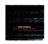 Peter Hammill - Consequences (CD)