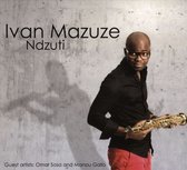 Ivan Mazuze: Ndzuti - With Omar Sosa and Manou Gallo [CD]