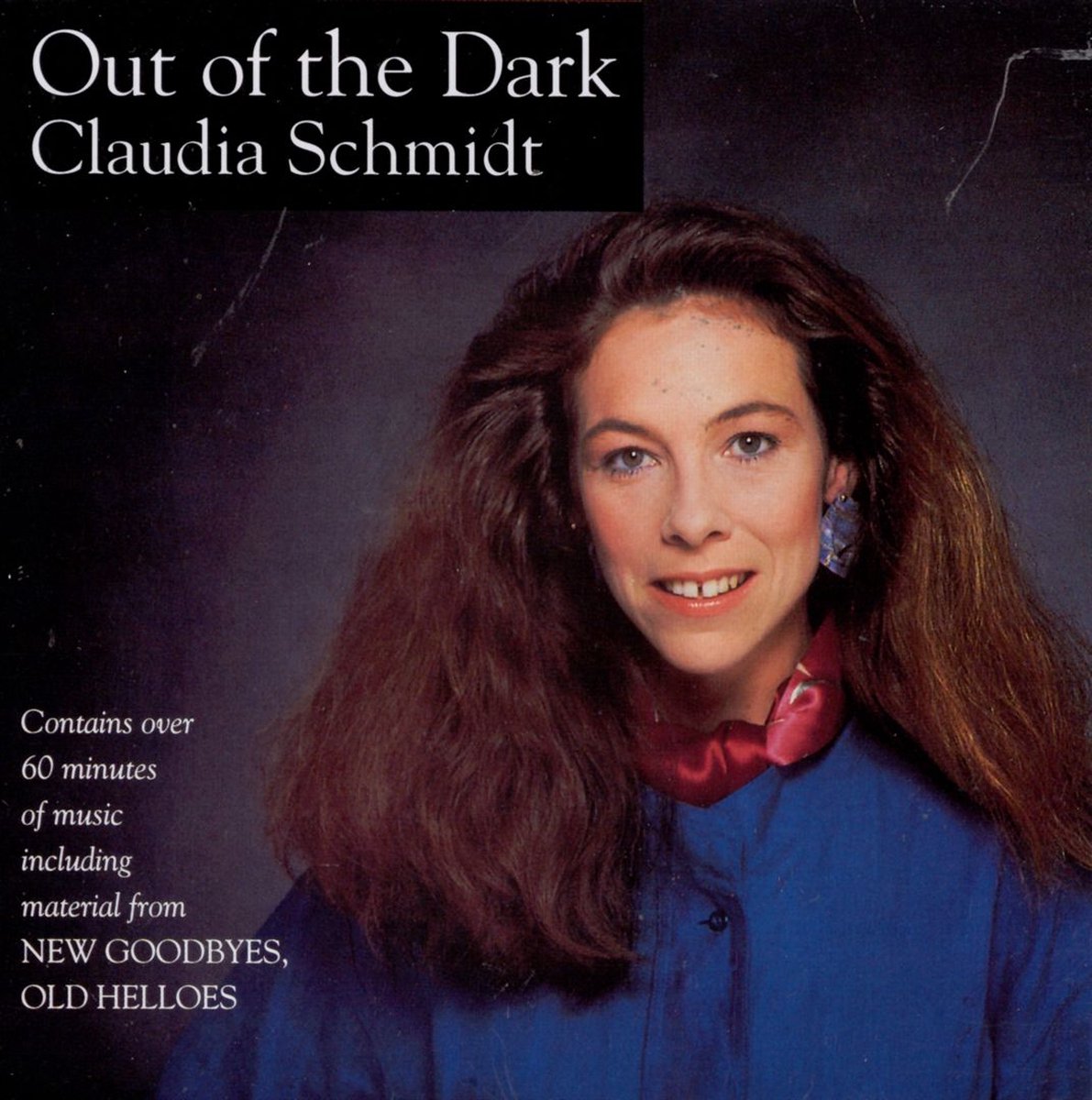 Claudia Schmidt - Out Of The Dark/New Goodbyes, Old H (CD)