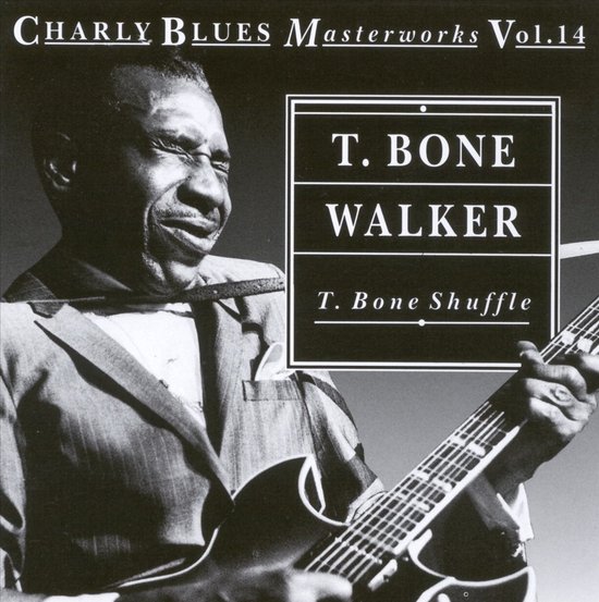 T-Bone Shuffle: Charly Blues Masterworks, Vol. 14