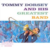 Tommy Dorsey & His Greatest Band - Tommy Dorsey & His Greatest Band (CD)