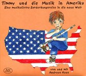Timmy & Die Musik In Amerika